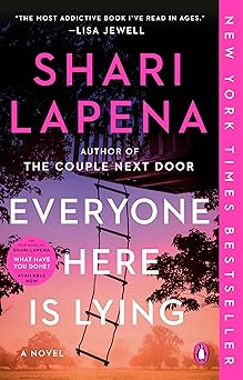 "Everyone Here Is Lying" by Shari Lapena