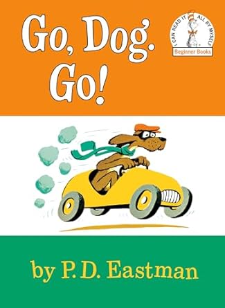 "Go, Dog, Go" by Dr. Seuss