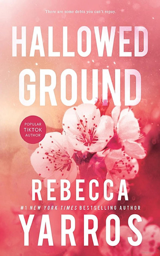 "Hallowed Ground" by Rebecca Yarros