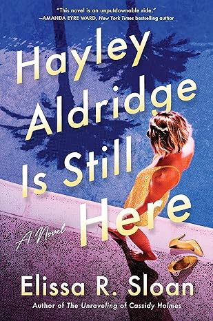 "Hayley Aldridge is Still Here" by Elissa Sloan