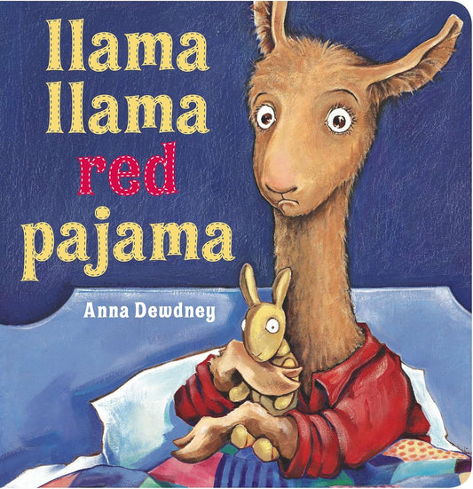 "Llama Llama Red Pajama" by Anna Dewdney