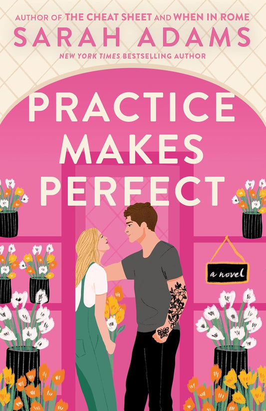"Practice Makes Perfect" by Sarah Adams