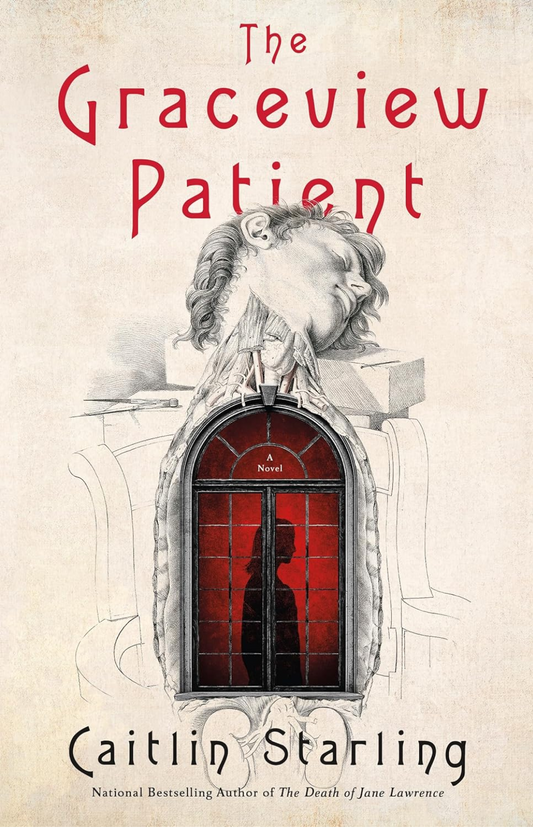 "The Graceview Patient" by Caitlin Starling
