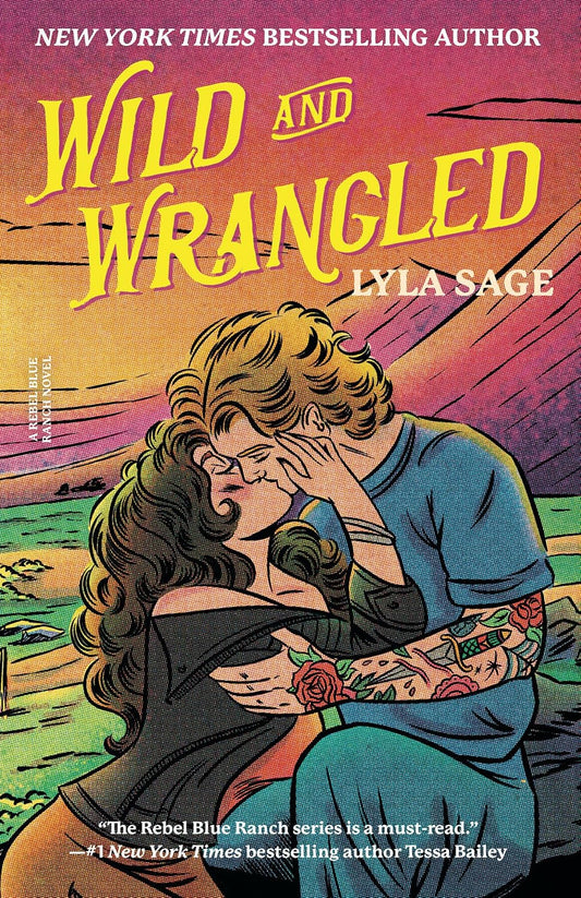 "Wild and Wrangled" by Lyla Sage